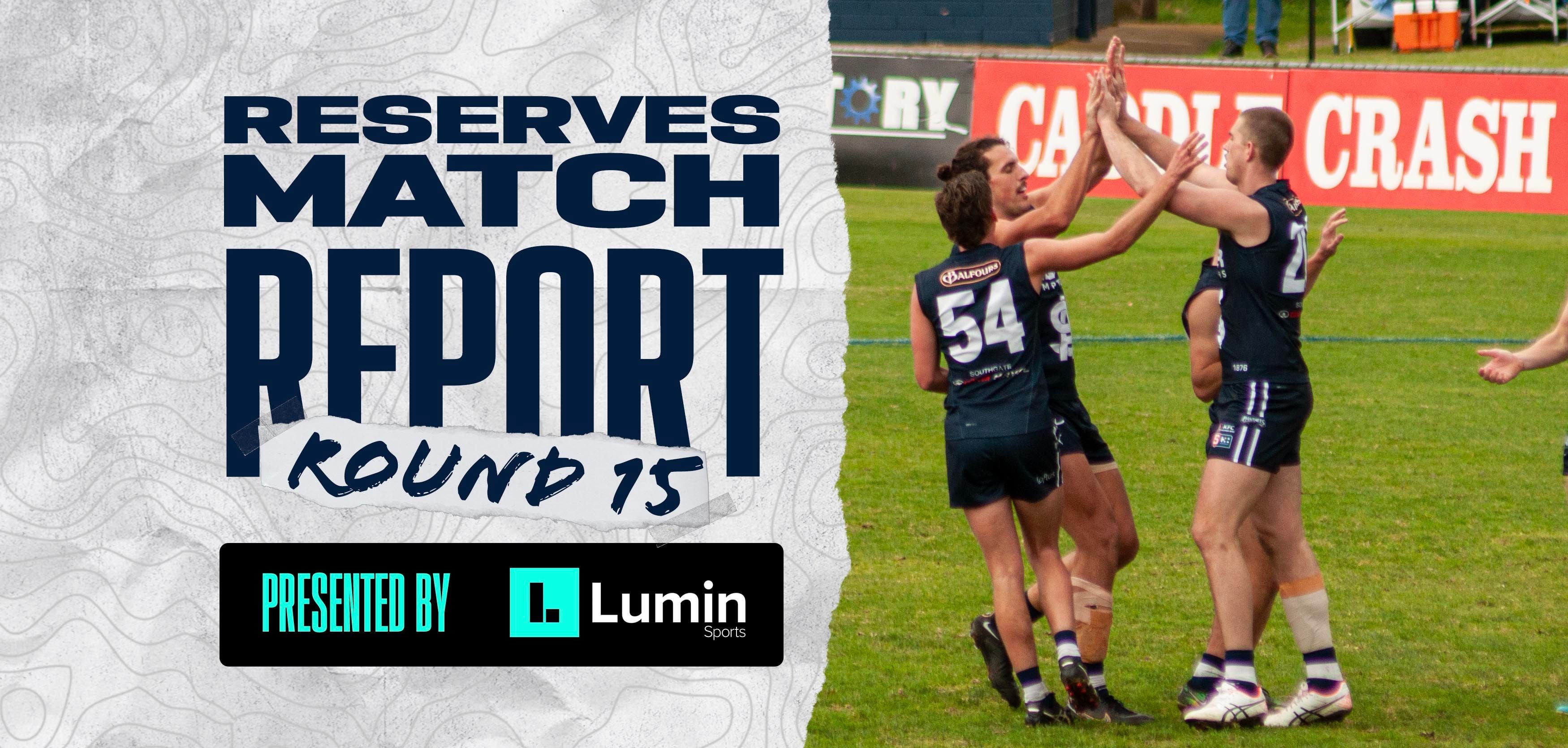 Lumin Sports Match Report: Reserves Round 15 vs Norwood Lumin Sports Match Report: Reserves Round 15 vs Norwood